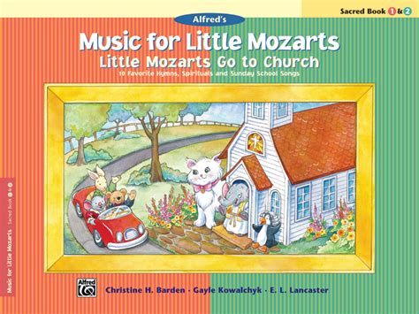 Music For Little Mozarts -- Little Mozarts Go To Church, Book 1-2
